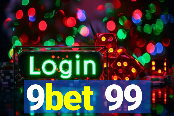 9bet 99